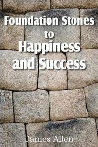 bokomslag Foundation Stones to Happiness and Success
