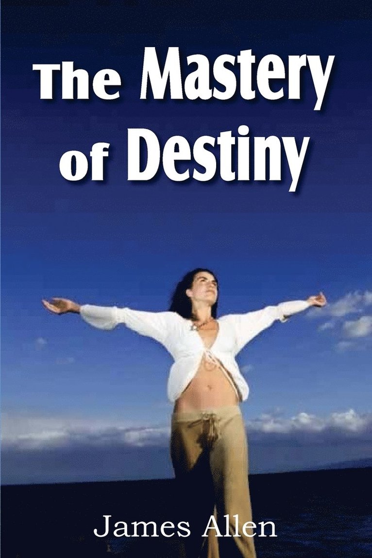 The Mastery of Destiny 1