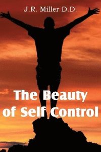 bokomslag The Beauty of Self Control