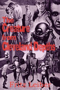 bokomslag Creature from Cleveland Depths