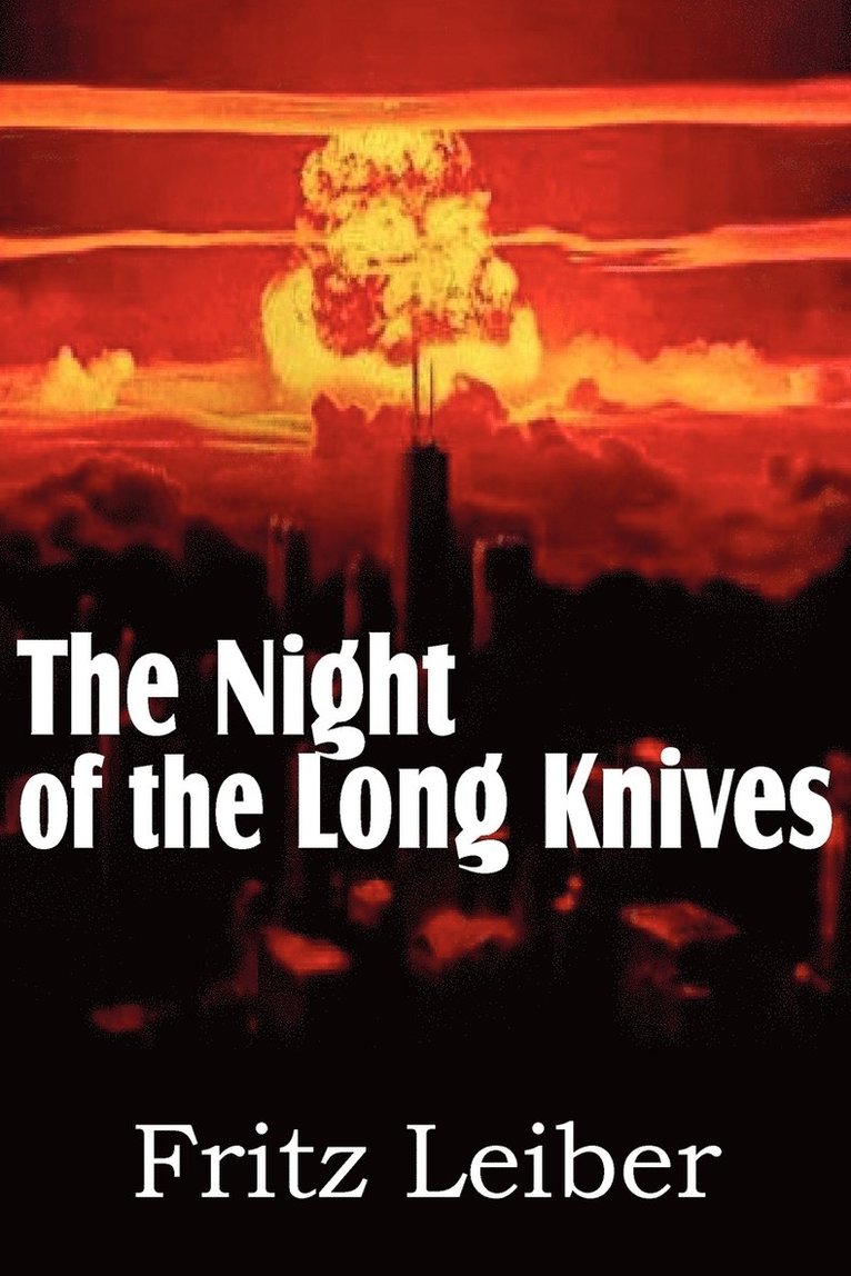 Fritz Leiber - Night of the Long Knives, Häftad