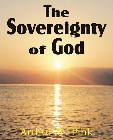 bokomslag The Sovereignty of God