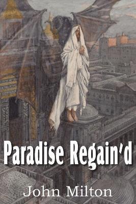 Paradise Regain'd 1