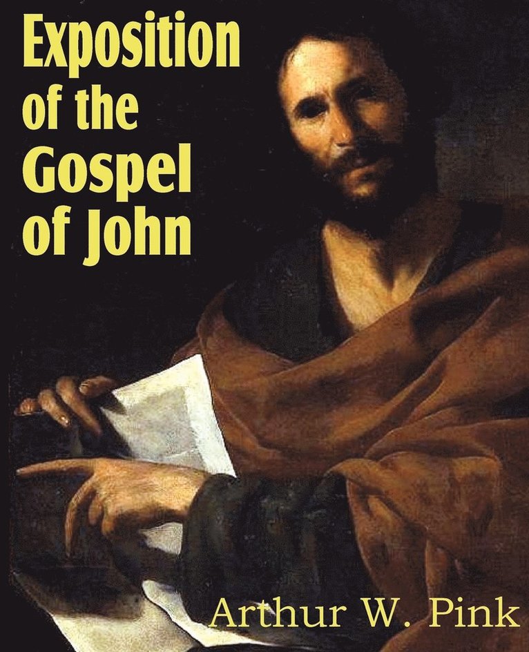 Exposition of the Gospel of John 1