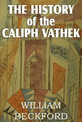 William Beckford Jr, Jr. Beckford, William, William Jr. Beckford - History of Caliph Vathek, Häftad