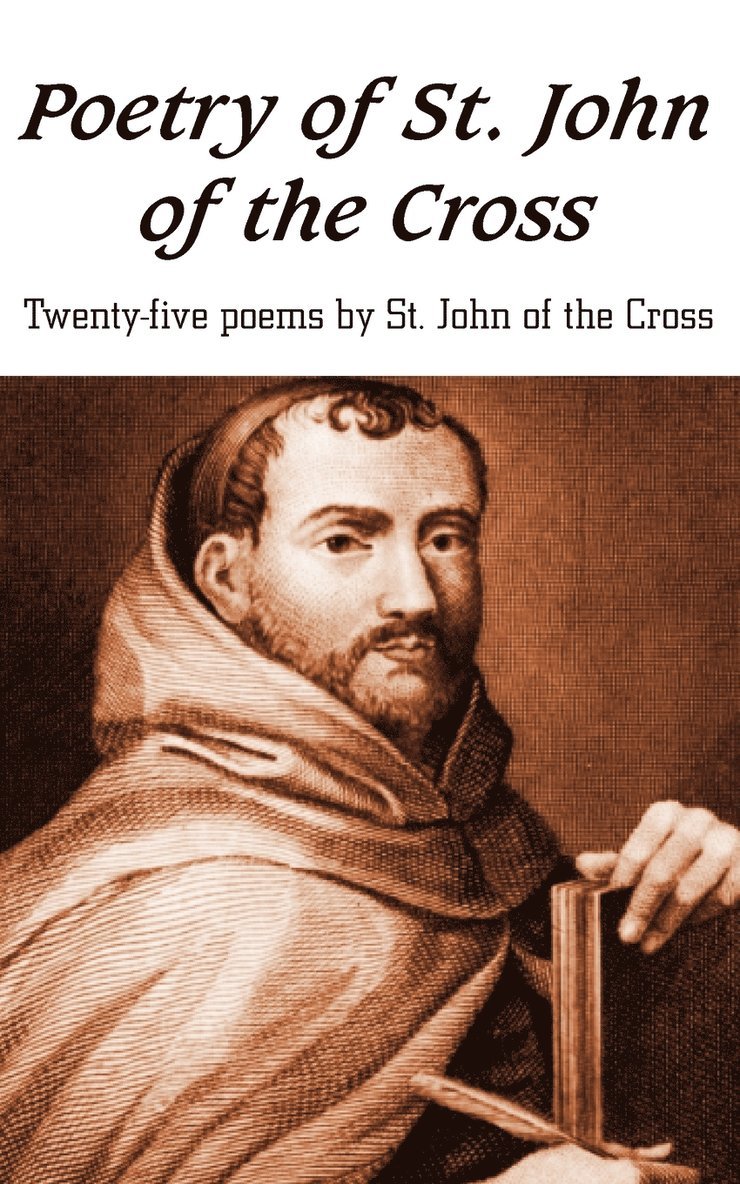 St John of the Cross - Poetry of St. John of the Cross, Häftad