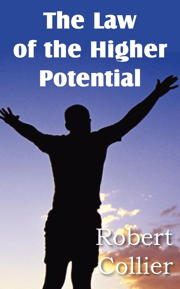 The Law of the Higher Potential 1