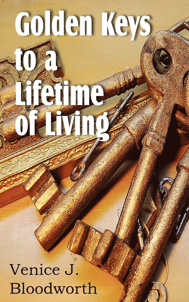 Golden Keys to a Lifetime of Living 1