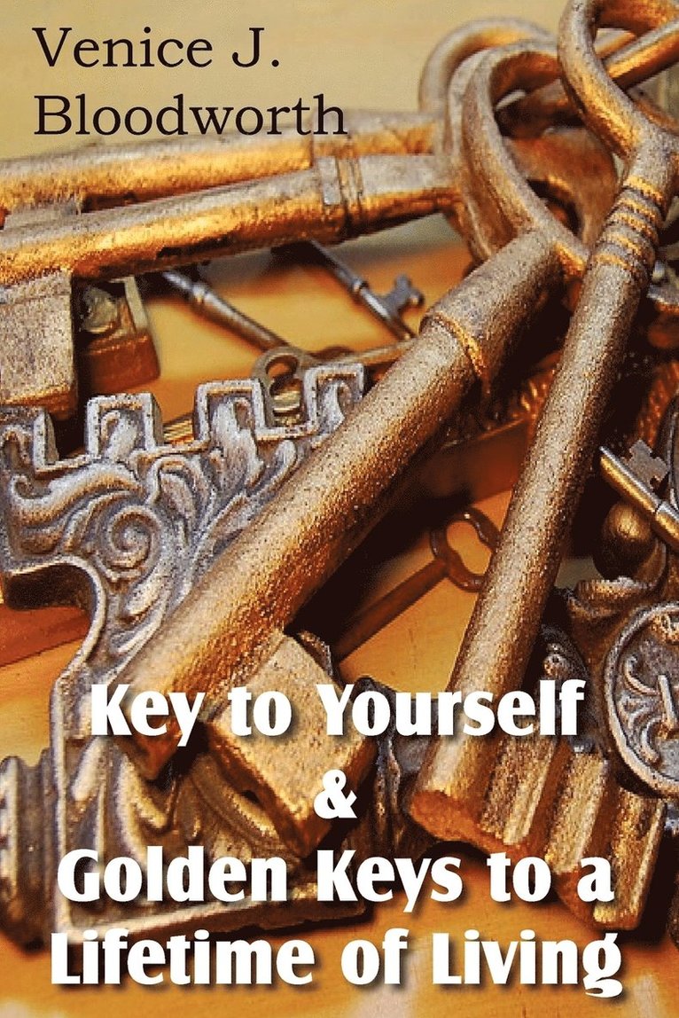 Key to Yourself & Golden Keys to a Lifetime of Living 1