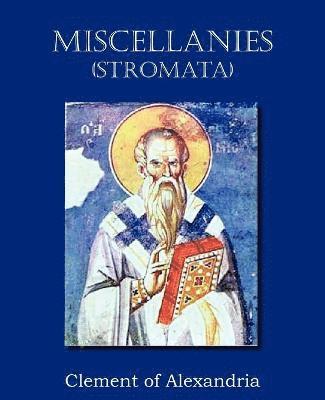 bokomslag Miscellanies (Stromata)