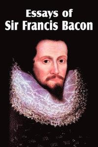 bokomslag Essays of Sir Francis Bacon