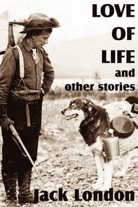 bokomslag Love of Life and Other Stories