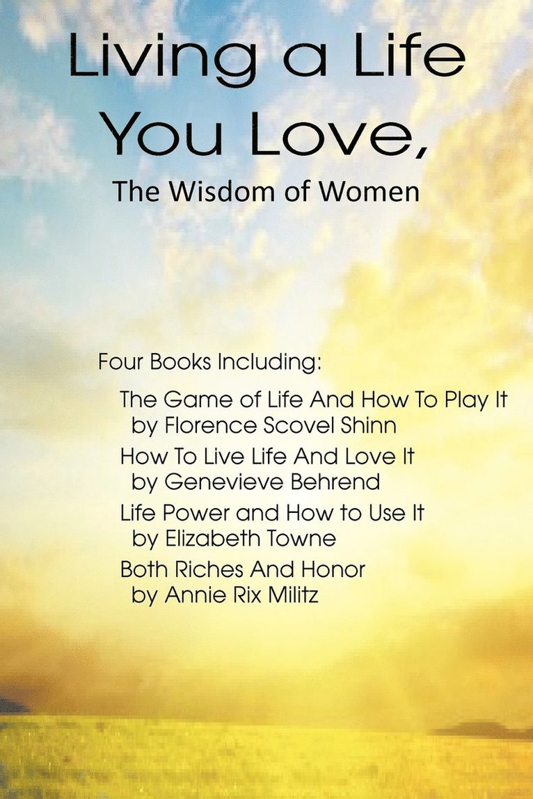 Living a Life You Love, The Wisdom of Women 1