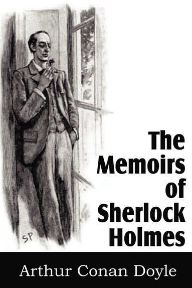 bokomslag The Memoirs of Sherlock Holmes