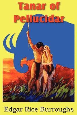 bokomslag Tanar of Pellucidar