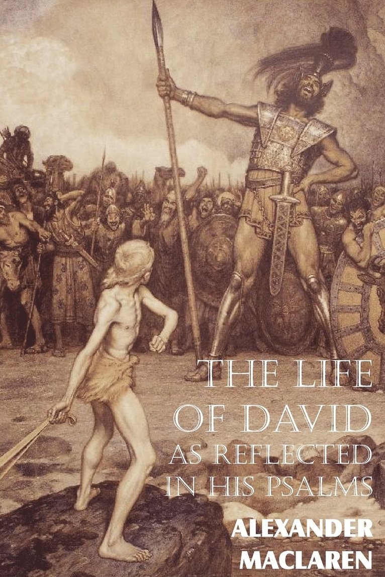 Life of David as Reflected in His Psalms