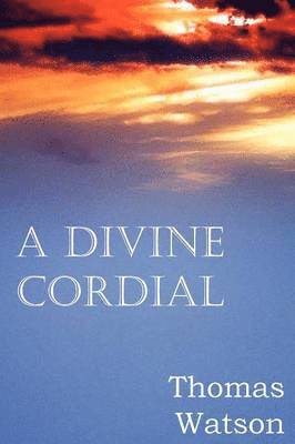 A Divine Cordial 1