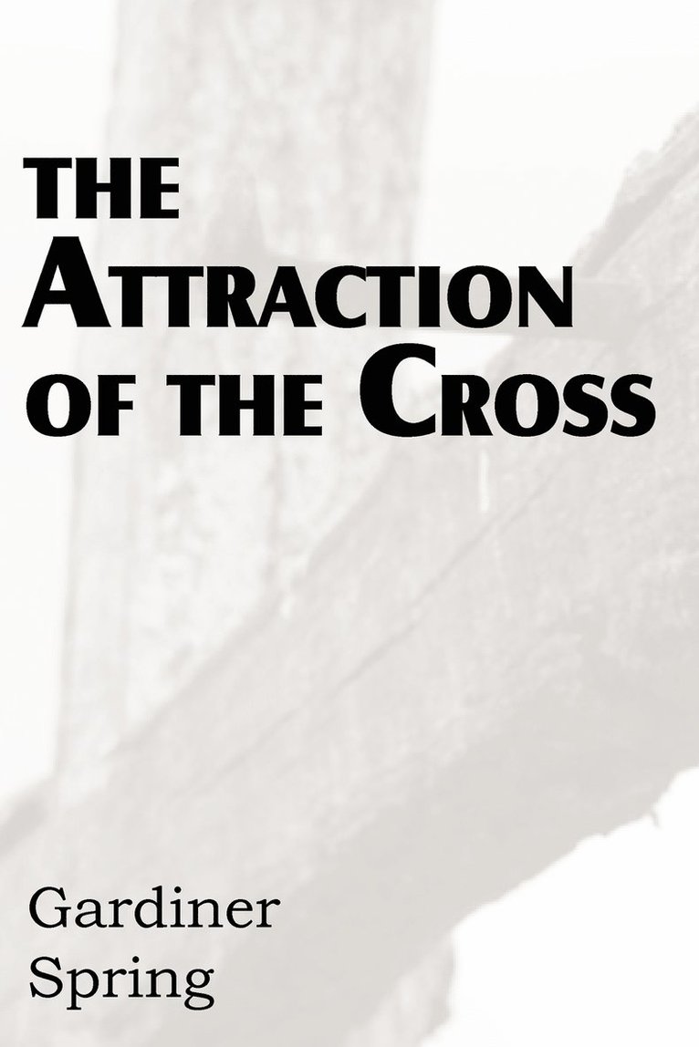 Attraction of the Cross