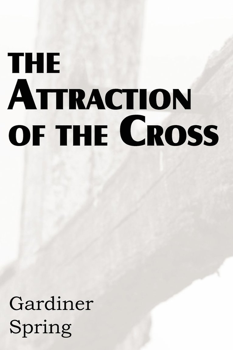 The Attraction of the Cross 1