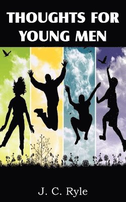 Thoughts for Young Men 1