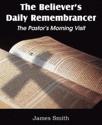 bokomslag The Believer's Daily Remembrancer