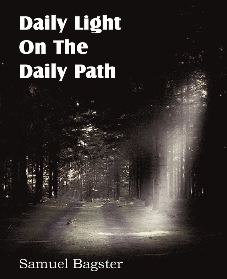 Samuel Bagster - Daily Light on the Daily Path, Häftad