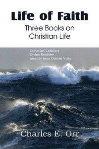 bokomslag Life of Faith Three Books on Christian Life