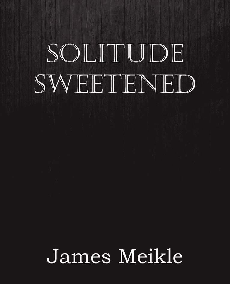 Solitude Sweetened 1