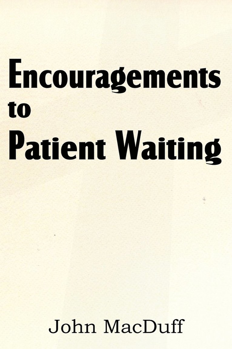 Encouragements to Patient Waiting 1
