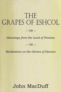 bokomslag The Grapes of Eschol