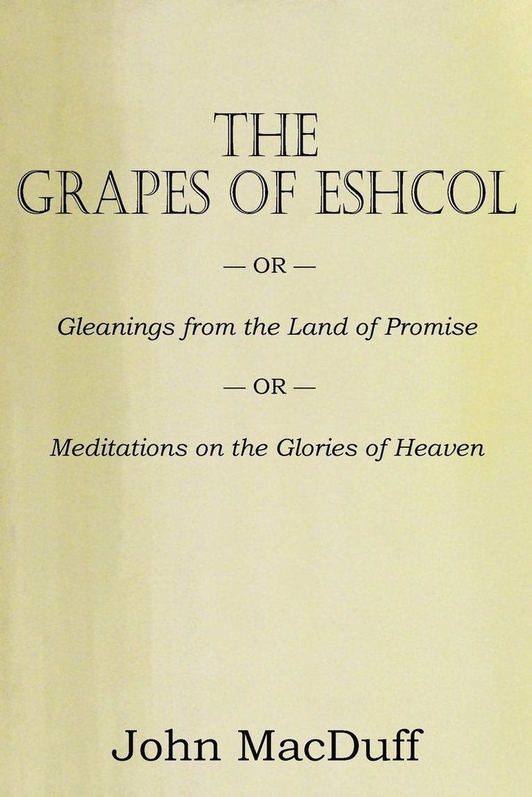 The Grapes of Eschol 1