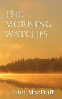 bokomslag The Morning Watches