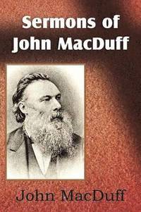 bokomslag Sermons of John Macduff