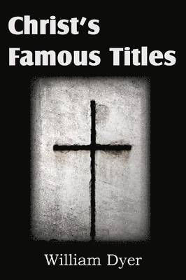 Christ's Famous Titles 1