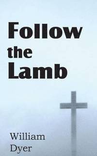 bokomslag Follow the Lamb
