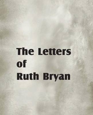 bokomslag The Letters of Ruth Bryan