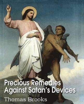 bokomslag Precious Remedies Against Satan's Devices