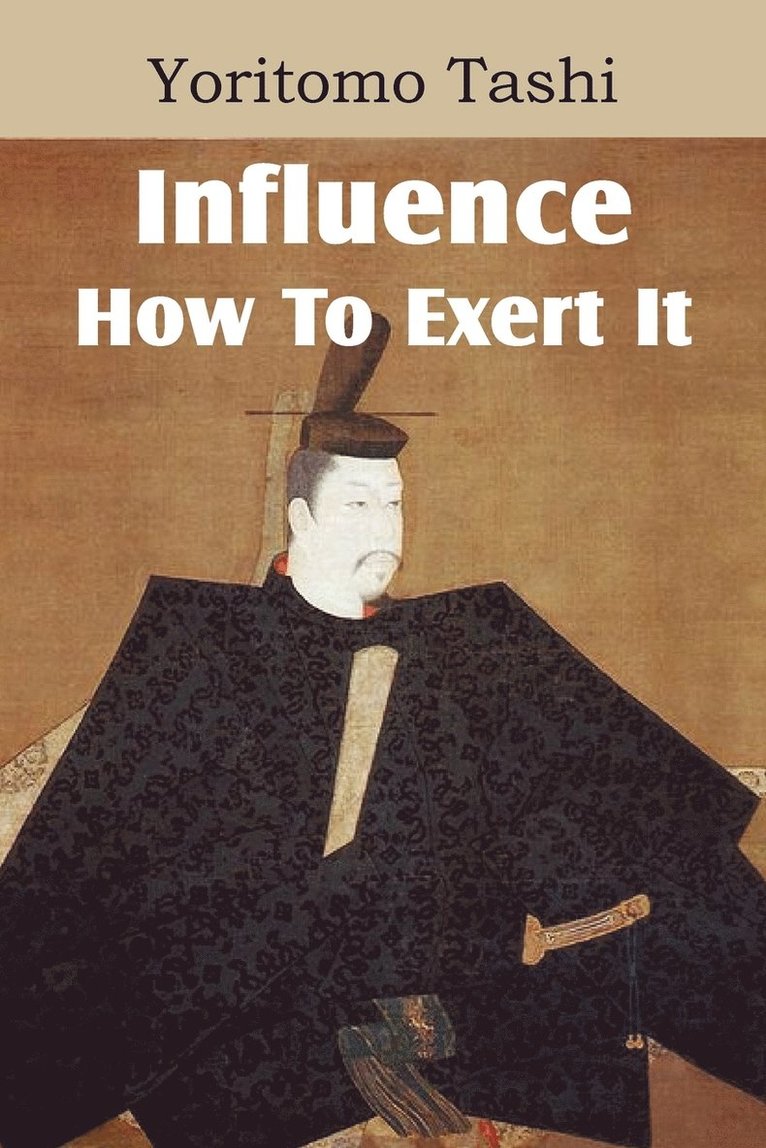 Influence, How To Exert It 1