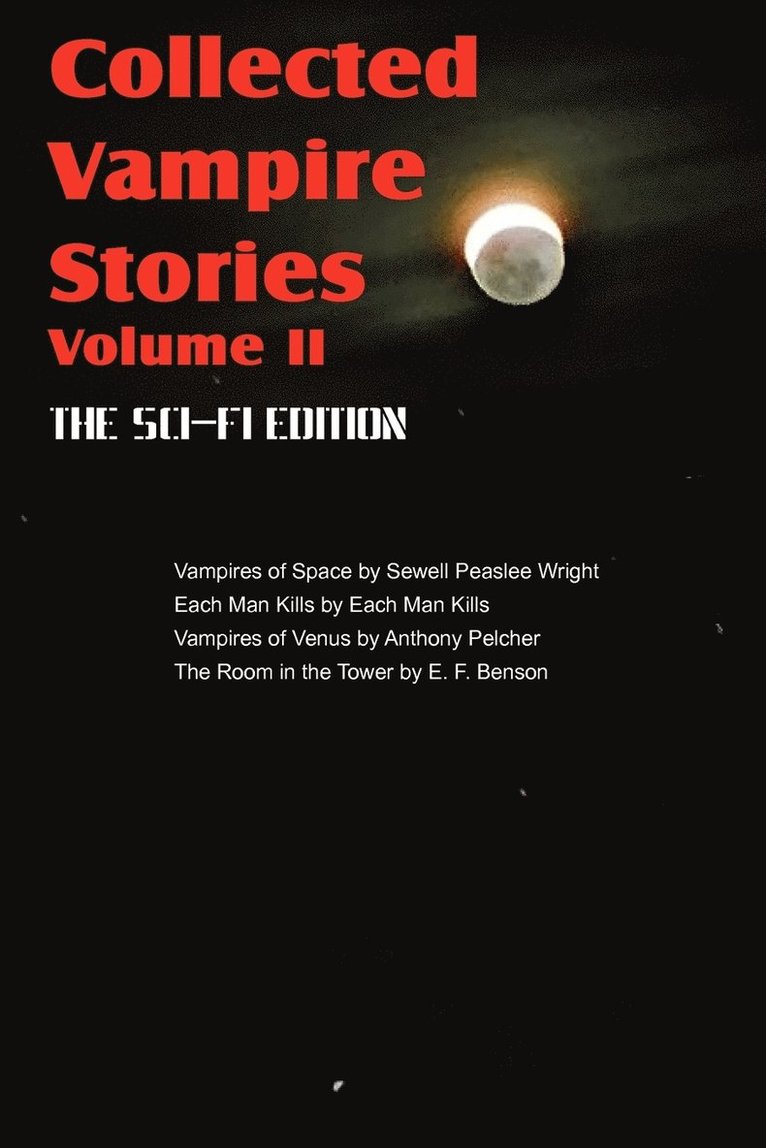 Collected Vampire Stories Volume II - The Sci-Fi Edition 1