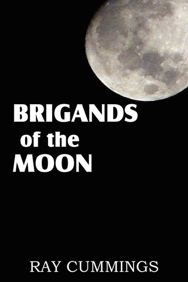 bokomslag Brigands of the Moon