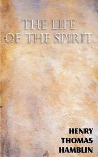 bokomslag The Life of the Spirit