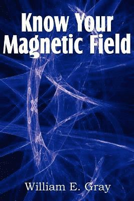 bokomslag Know Your Magnetic Field