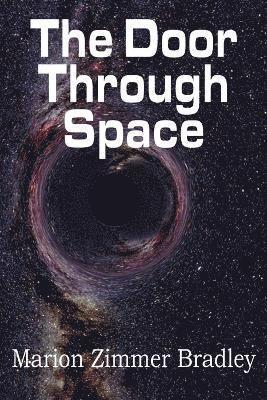 Marion Zimmer Bradley - Door Through Space, Häftad
