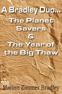 bokomslag A Bradley Duo... the Planet Savers & the Year of the Big Thaw