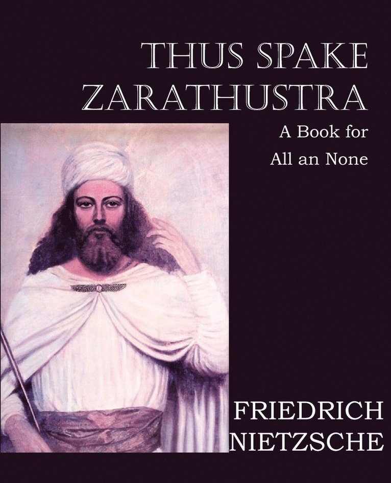 Friedrich Nietzsche - Thus Spake Zarathustra, Häftad