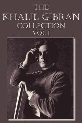 bokomslag The Khalil Gibran Collection Volume I