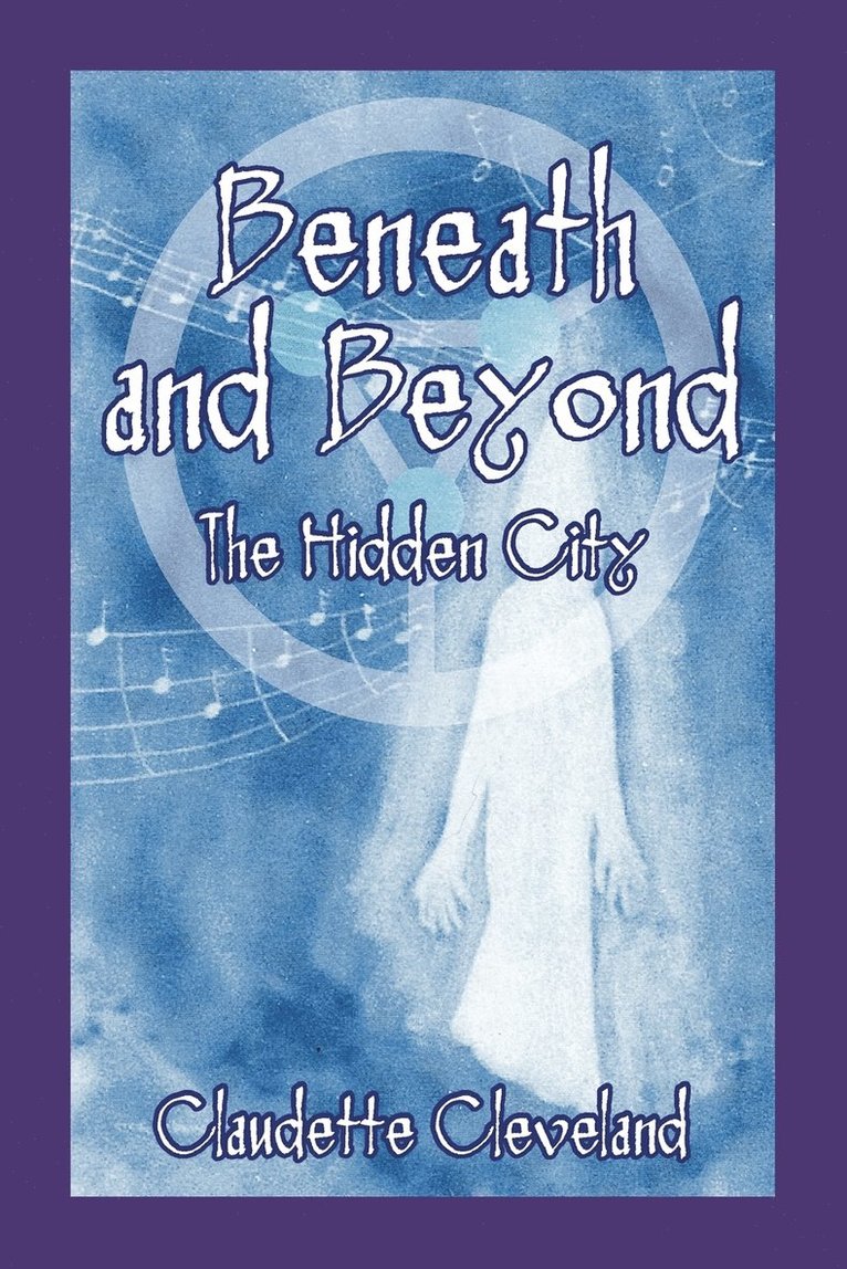 Beneath and Beyond the Hidden City 1