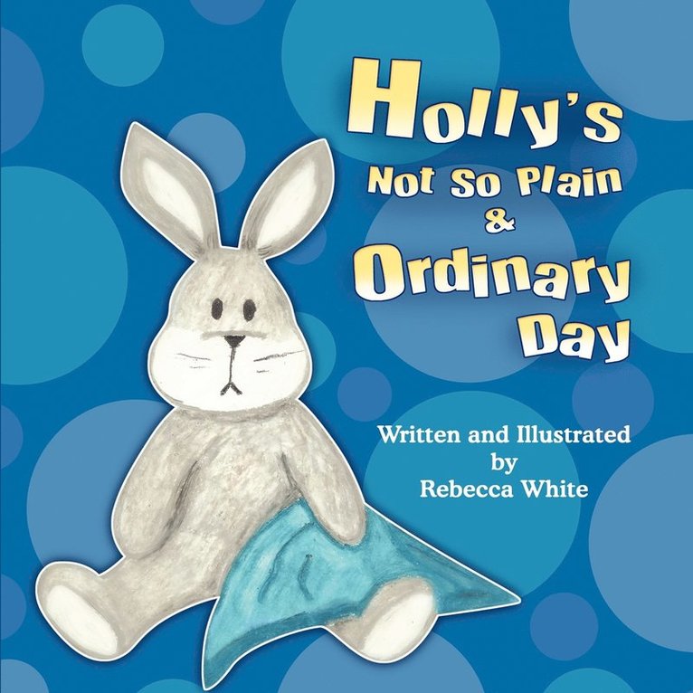 Holly's Not So Plain & Ordinary Day 1