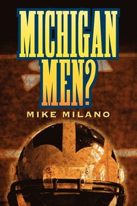 bokomslag Michigan Men?