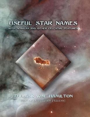 Thomas Wm Hamilton - Useful Star Names, Häftad. Tillgänglighet: Lägg i varukorg